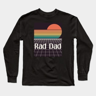 Rad Dad Father's Day Long Sleeve T-Shirt